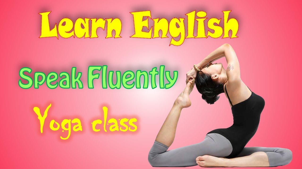 Yoga  LearnEnglish