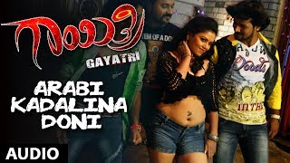 Gayatri kannada movie songs, presenting to you arabi kadalina doni
full song, ft. chethan, shoba rani music by sri ravi and directed
sathya samrat. subscr...