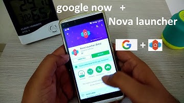 How to add google now with nova launcher || google now integration with nova