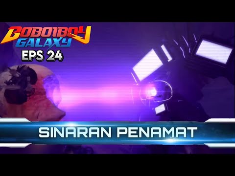 Boboiboy Galaxy Eps. 24 : Sinaran Penamat [ver. Skibidi Toilet]