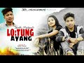 Lotung ayang mising romantic 2022 jonki molon  bohagi  bhagyaswari  by jmk entertainm