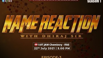 NAME REACTION season-1, E-3 | IIT JAM, DU, BHU