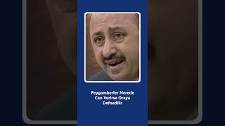 Prophets Are Buried Where They Pass Away | Ömer Döngeloğlu