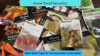 Make Carrot Seed Tape| Grow Food Security| Great for small seeds