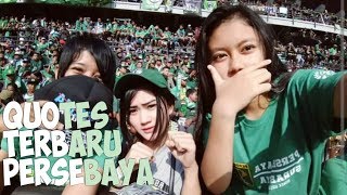 Quotes Terbaru Persebaya • Emosi Jiwaku • Kita Selamanya 2018/2019