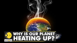 Greenhouse effect is causing rise in temperatures | Carbon emissions cause climate change | WION