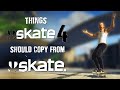 Things SKATE 4 Should Copy From SKATE 1