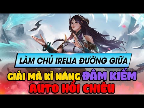 Video Học chơi tốc chiến #91: Irelia Guide - Sử dụng đâm... - youtube
