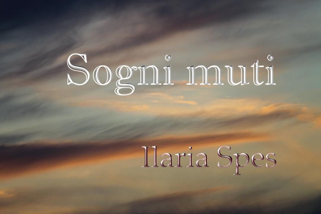 Ilaria Spes - Sogni muti camera iphone 8 plus apk