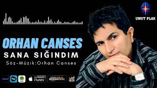 Orhan Canses - Sana Sığındım / Arabesk Şarkılar Full Damar 2023 Yeniiii✔️