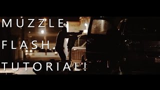 MUZZLE FLASH TUTORIAL: Adding Environmental Interaction- The Key to Realism!