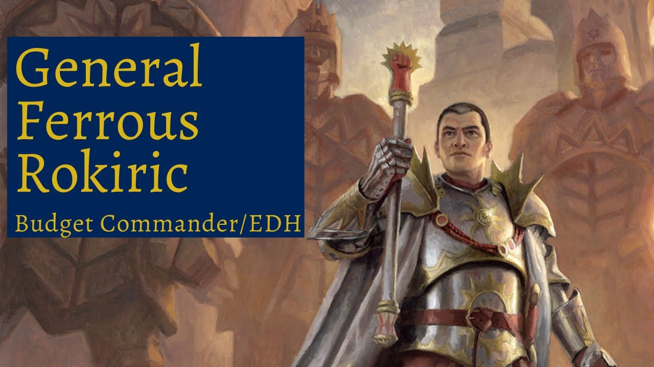 General Ferrous Rokiric Budget Commander/EDH - Staying Belowdecks - YouTube