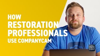 CompanyCam Demo for Restoration Professionals