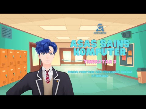 Asas Sains Komputer | Tingkatan 3 : Fungsi Procedure dan Function dalam Aturcara