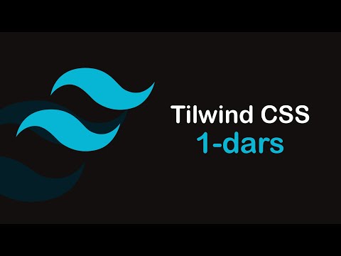 DaisyUi va Tailwind CSS bo'yicha | 1-dars