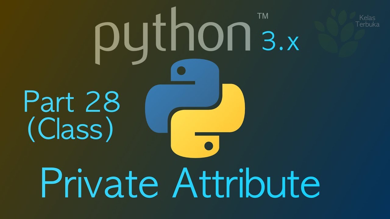 Belajar Python #28 - Private Attribute - YouTube