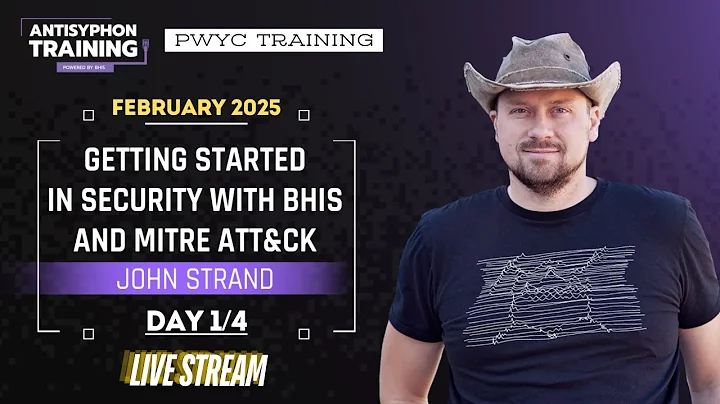 Day 1 | Getting Started in Security with BHIS and MITRE ATT&CK with John Strand | Feb 2025