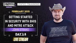 Day 1 | Getting Started in Security with BHIS and MITRE ATT\u0026CK with John Strand | Feb 2025
