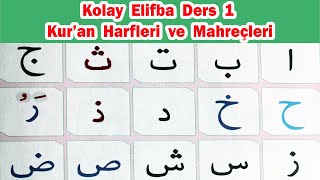 Kolay Elifba Ders 1 Kuran Harfleri Ve Mahreçleri