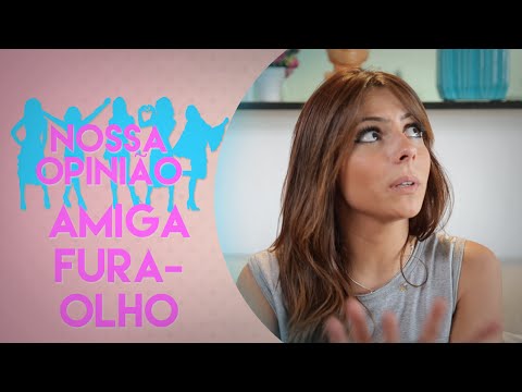 COMO IDENTIFICAR "MIGA" FURA-OLHO E FALSIANE - Gente, vamos falar hoje de coisa UÓ: aquela sua """""miga""""" que você descobre que é muuuuito da traíra e só quer saber de furar zoio e passar a perna.