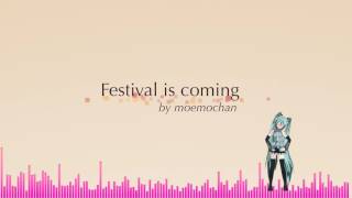 Festival is coming