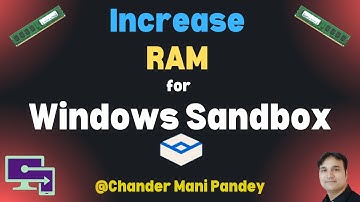 Increase RAM for Windows Sandbox  | Windows sandbox in windows 11 & Microsoft Intune