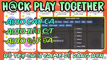 HACK PLAY TOGETHER | CÁCH SỬ DỤNG HACK TỰ ĐỘNG CÂU CÁ BÓNG 7 SĂN VOI LYNGBAKR MIỄN PHÍ AN TOÀN 100%