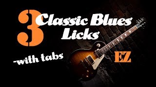 3 Classic Blues licks every guitarist should know: (EZ with guitar tabs) chords