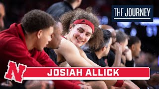 Spotlighting Josiah Allick | Nebraska Basketball | The Journey