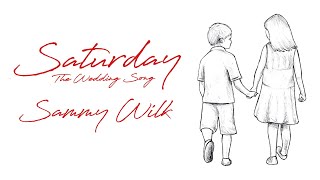 Sammy Wilk - Saturday The Wedding Song Audio