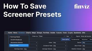 How to Save Screener Presets on Finviz