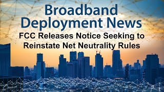 FCC Chairwoman Jessica Rosenworcel Reintroduces Net Neutrality Regulations under Title II