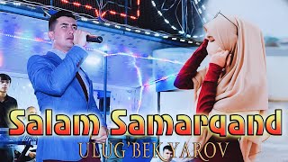 Ulug'bek Yarov - Salam Samarqand (2023) | Улугбек Яров - Салам Самарканд (2023)