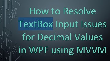 How to Resolve TextBox Input Issues for Decimal Values in WPF using MVVM