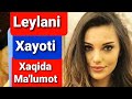 Leylani xayoti xaqida