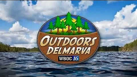 Outdoors Delmarva: Episode 11