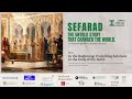 Sefarad - The Untold Story that Changed the World: Part 1