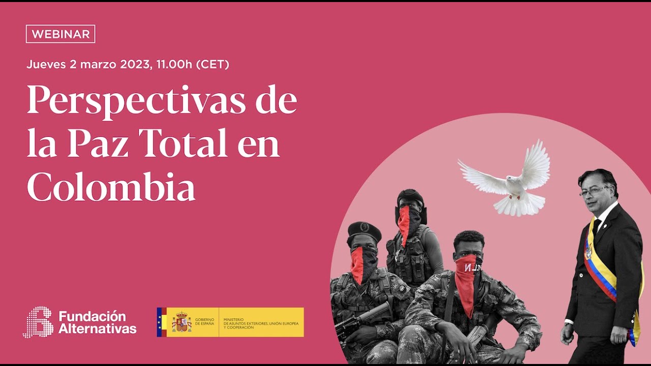 Perspectivas de la Paz Total en Colombia - YouTube