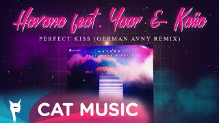 Havana feat. Yaar & Kaiia - Perfect Kiss (German Avny Remix) Resimi