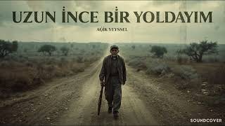 Uzun İnce Bi̇r Yoldayim Soundcover (1970Ler Sinematik Felsefe) Aşık Veyselden Derin Bir Yolculu Resimi