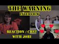 The Warning interview Reaction / Chat with Johi