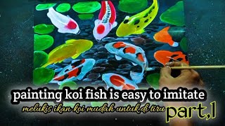 STUDY!! how to paint KOI fish easily/for beginners