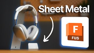 Fusion 360 Sheet Metal Tutorial Headphone Stand