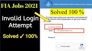 FIA Jobs 2021 ||  Invalid Login Attempts Solved || FIA Jobs Invalid Login Attempts