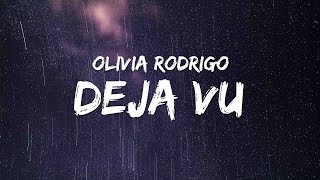 Olivia Rodrigo - deja vu (Lyrics)  [1 Hour] Aziza Letra