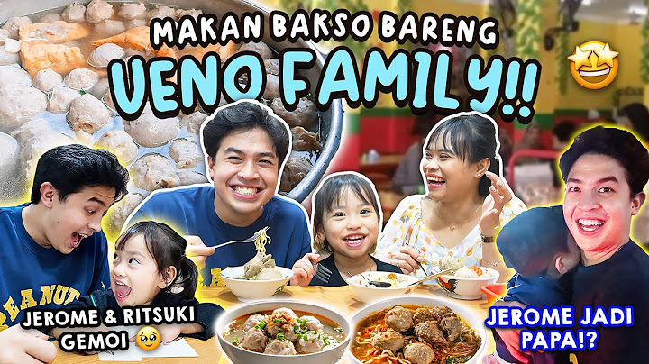 MAKAN BAKSO BARENG UENO FAMILY! JEROME RITSUKI GEMES BANGET, LATIHAN JADI PAPA WKWK!?