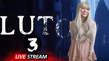 LUTO: Most UNIQUE Horror Game?! - First/Blind Playthrough [Part 3]