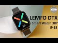 LEMFO DTX Smartwatch - Montre connectée IP68 Lemfo - Smart Watch 387  - Android - IOS - Unboxing