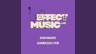 DON MAWO - GAMEASOU VOR