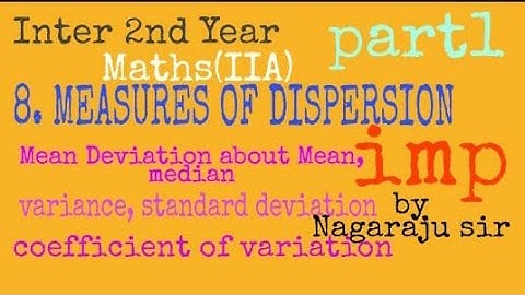 MEASURES OF DISPERSION PART-1  BY NAGARAJU//Inter 2 nd year Maths IIA/ very most imp qns//